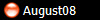  August 08